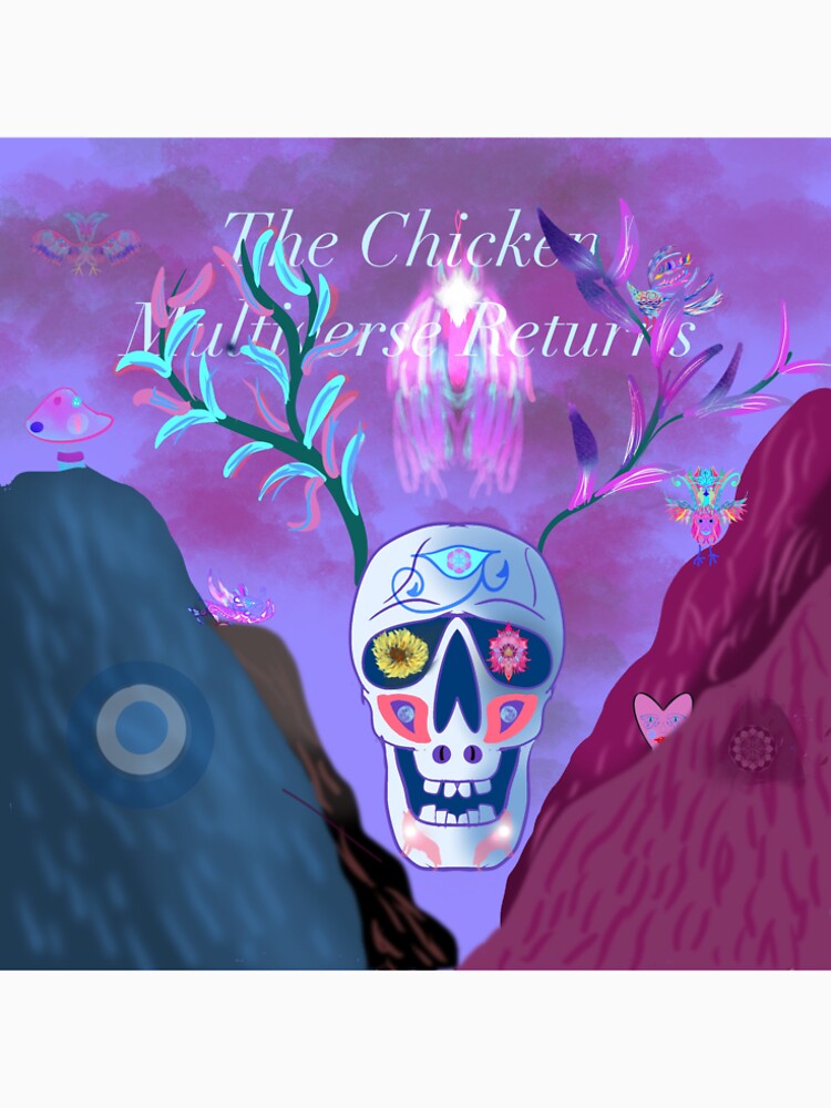 Chicken Multiverse Returns by Gatorbrain