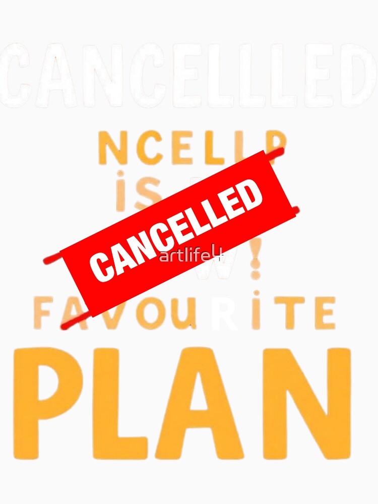 Cancelled Is My Favourite Plan Introvert Quote by artlife4 Unisex , , , Long Sleeve Tee