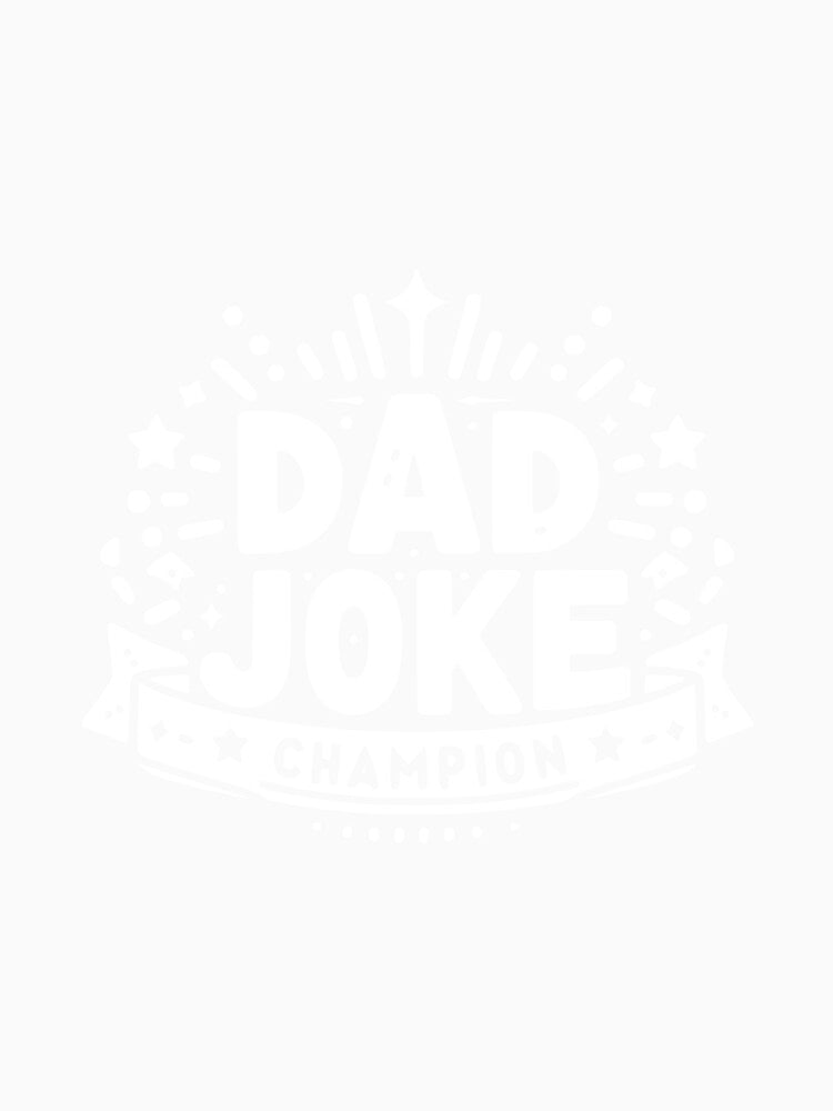 Dad Joke Champion by Frank Ring Unisex , , , Long Sleeve Tee
