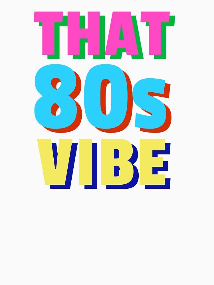 That 80's Vibe Retro Nostalgia Cool Vintage Design by sillyquestions Unisex , , , Long Sleeve Tee