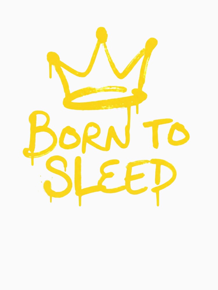 Born To Sleep by BhadzCheetah Unisex , , , Long Sleeve Tee