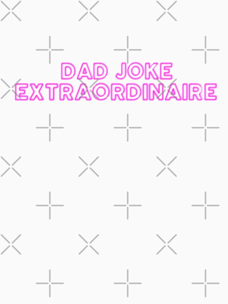 Dad Joke Extraordinaire by FennecLoaf Unisex , , , Long Sleeve Tee