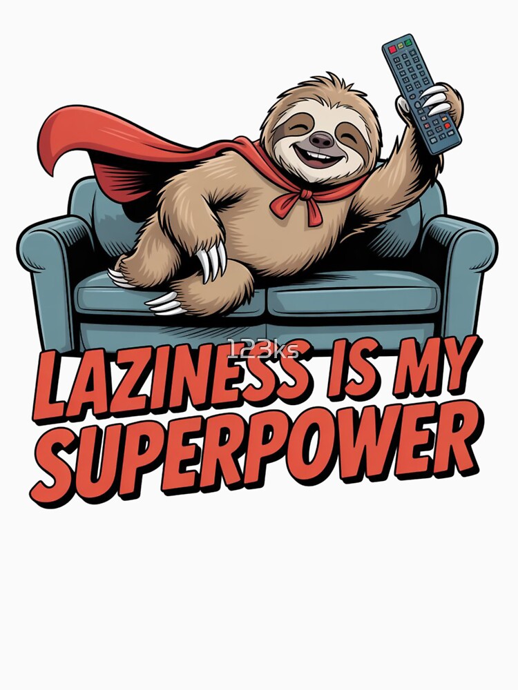 SLOTH - LAZINESS IS MY SUPERPOWER by 123ks Unisex , , , Long Sleeve Tee