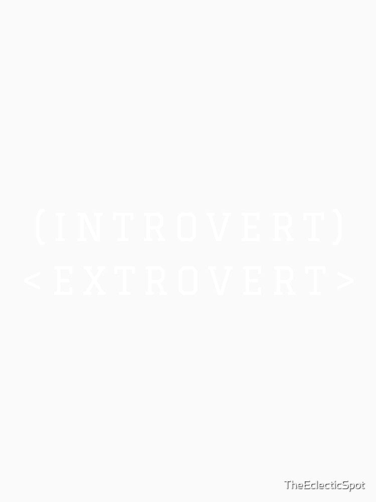 (INTROVERT) <EXTROVERT> by TheEclecticSpot Unisex , , , Long Sleeve Tee
