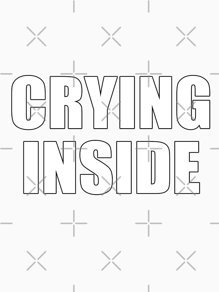Crying Inside Minimalist Outline Typography by deluxus Unisex , , , Long Sleeve Tee