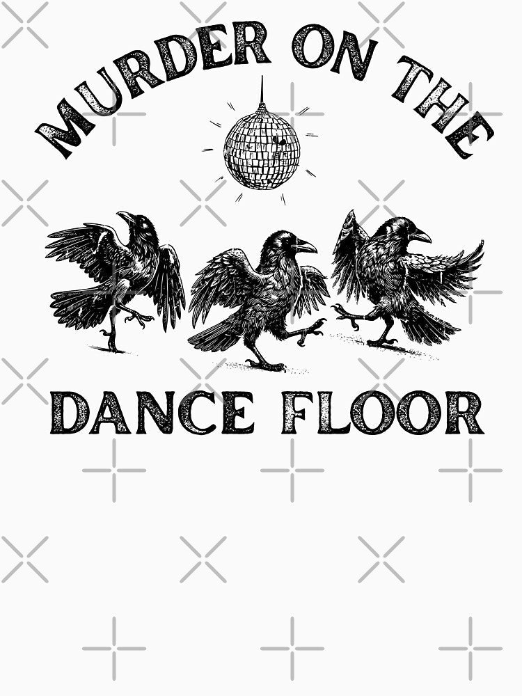 Murder On The Dance Floor by Artsyclick Unisex , , , Long Sleeve Tee