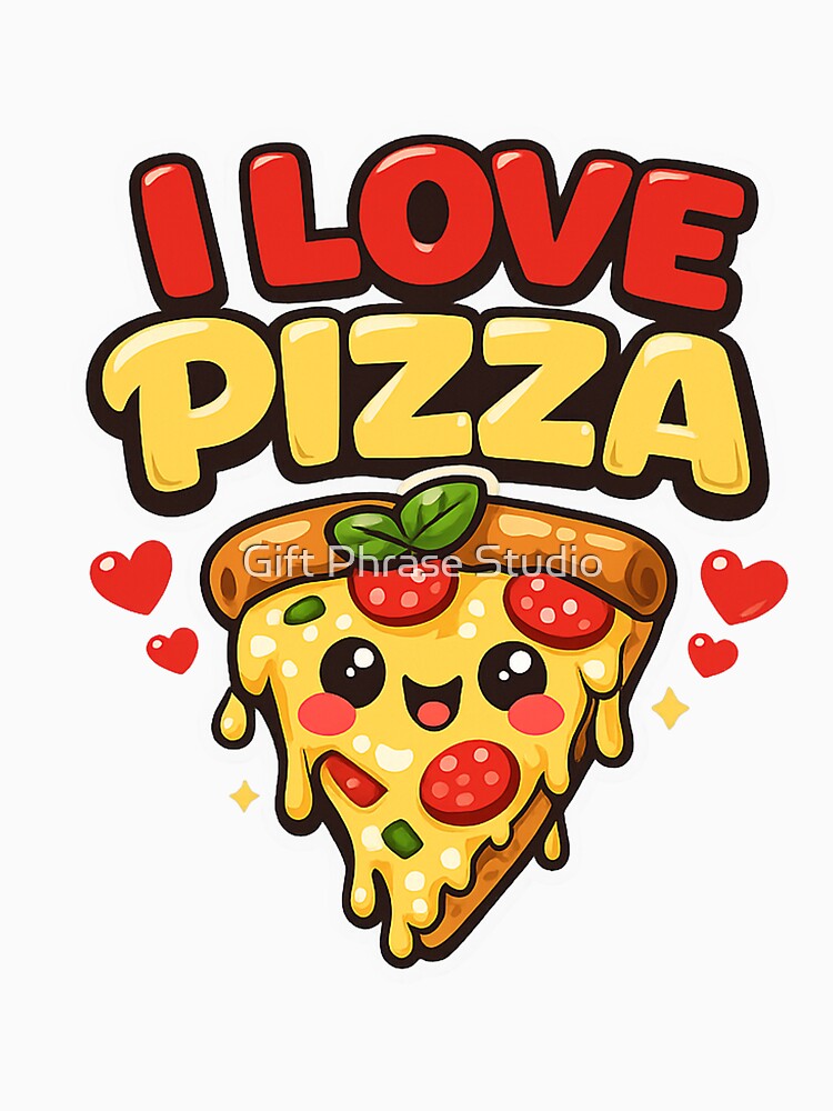 I Love Pizza Cute Kawaii Food Lover by Gift Phrase Studio Unisex , , , Long Sleeve Tee