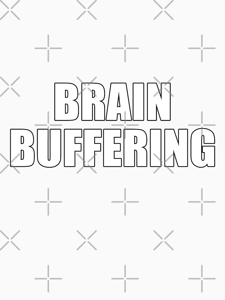 Brain buffering, a smart saying by deluxus Unisex , , , Long Sleeve Tee