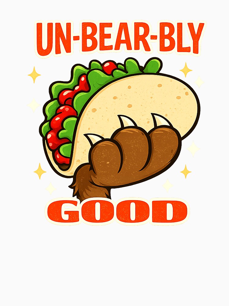 Un-Bear-Bly Good Taco by gahteeriffico Unisex , , , Long Sleeve Tee