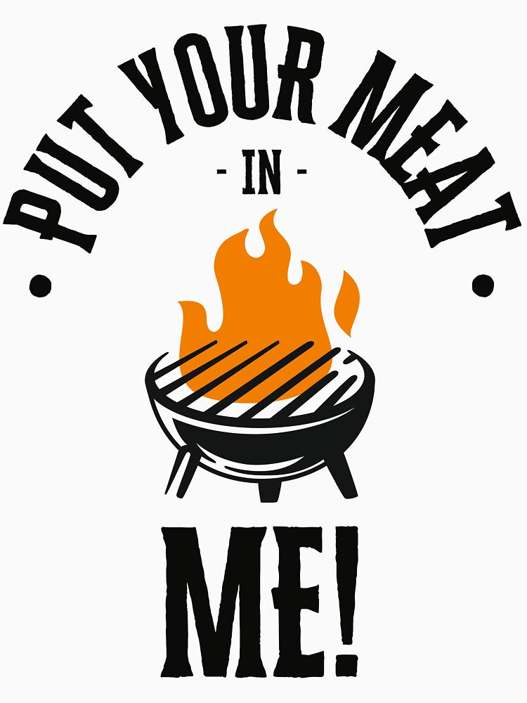 Grilling put your meat in me by NicMacTees Unisex , , , Long Sleeve Tee