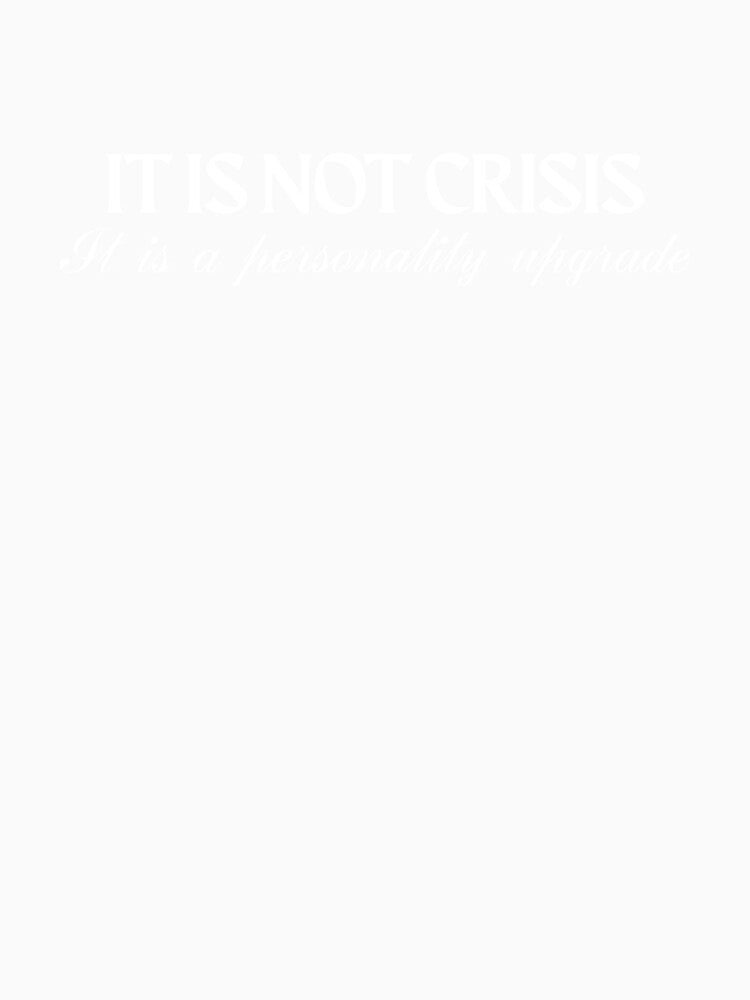 It Is Not Crisis, Sarcasm That Speaks For You by JokeAndStyle Unisex , , , Long Sleeve Tee