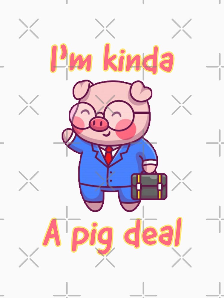 Im kinda a pig deal by Rakos-Merch Unisex , , , Long Sleeve Tee