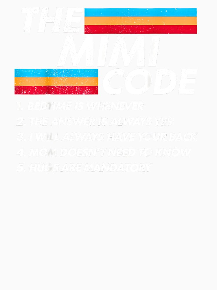 The Mimi Code Bedtime is Whenever The Answer is Always Moms by FerminVigo Unisex , , , Long Sleeve Tee