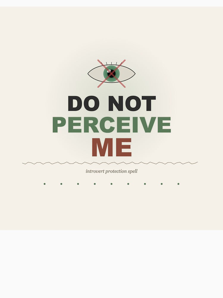 Do Not Perceive Me - Introvert Humor Gift by RedRubyBubble Unisex , , , Long Sleeve Tee