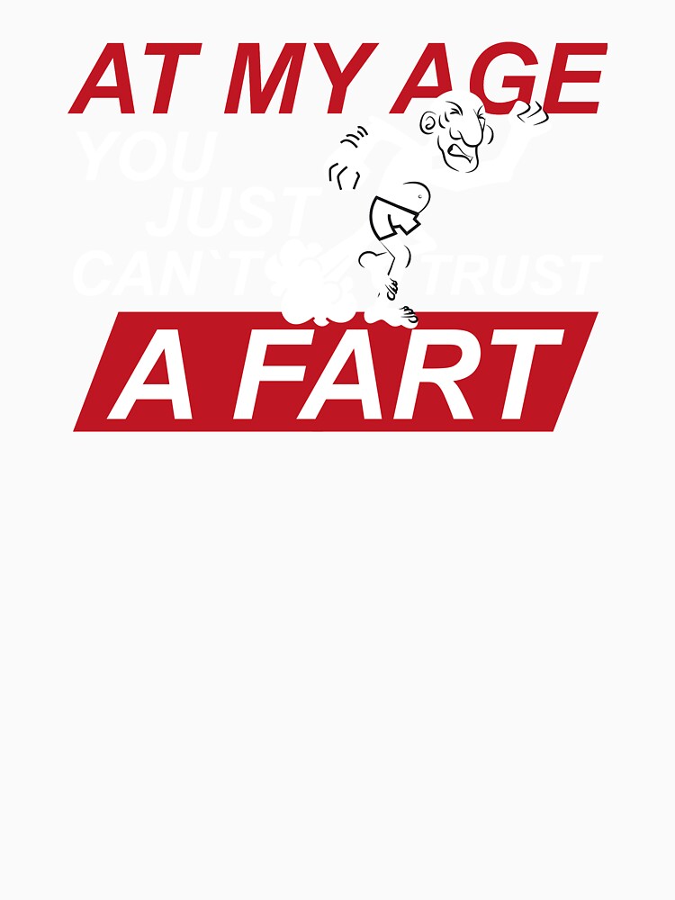 Old Man Fart Joke design | Can't Trust a Fart | Funny Tee by Lisbob Unisex , , , Long Sleeve Tee
