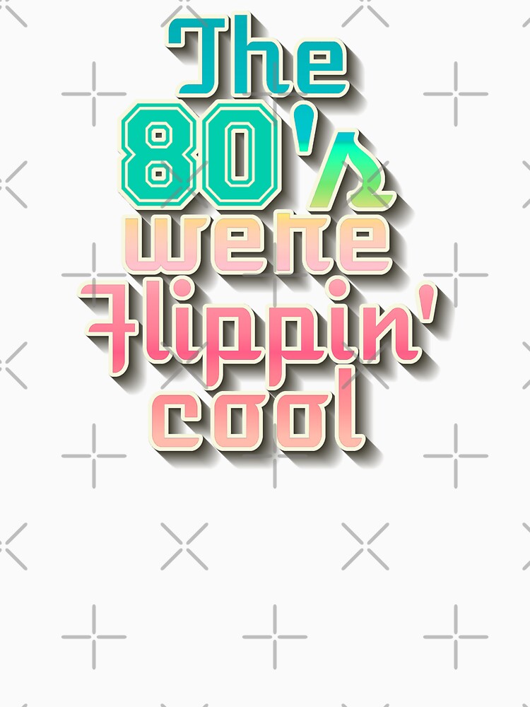 Pastel The 80's Were Flippin' Cool, Colorful Fun Retro Style Design by TrulyEpoque Unisex , , , Long Sleeve Tee
