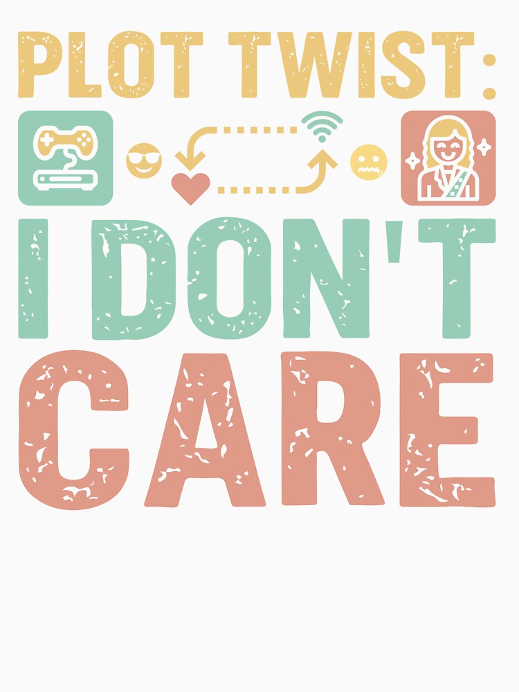 Plot twist i don't care - Sarcastic Quote Design by Merrko-Atelier Unisex , , , Long Sleeve Tee