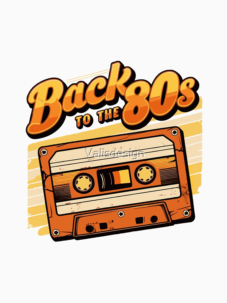 Back to the 80s Retro Cassette Tape Vintage 1980s Nostalgia Design by Valisdesign Unisex , , , Long Sleeve Tee