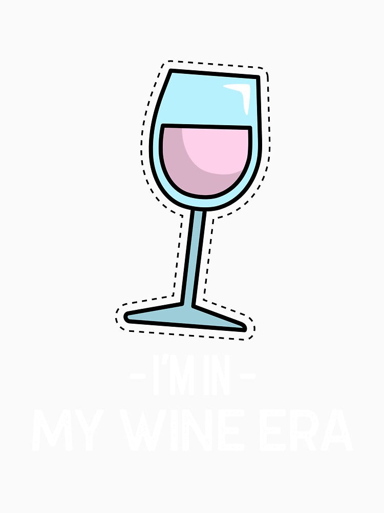 I'm In My Wine Era by FireofJoy Unisex , , , Long Sleeve Tee
