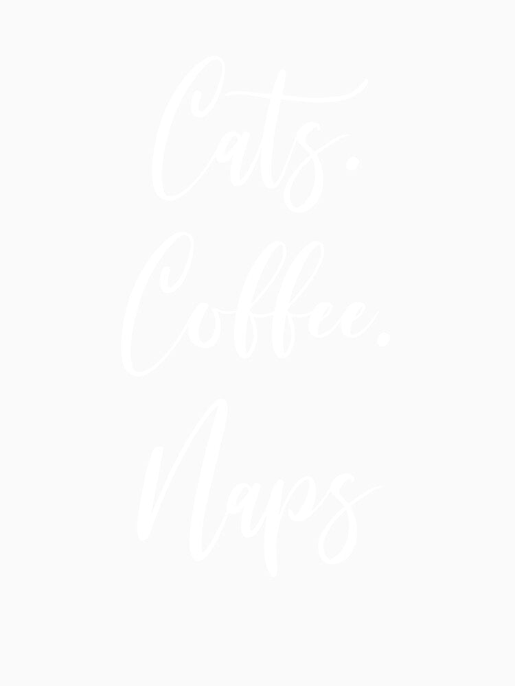 Cats Coffee Naps - Coffee - Coffee Lover Gift - Funny Coffee - Coffee Lover - Coffee Gifts - Coffee Addict by Rainwater Merch