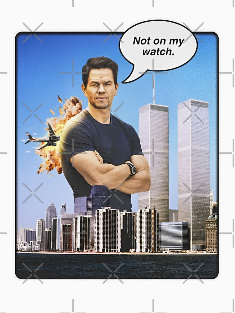 Mark Wahlberg Not on My Watch 911 Design by DankThreads Unisex , , , Long Sleeve Tee