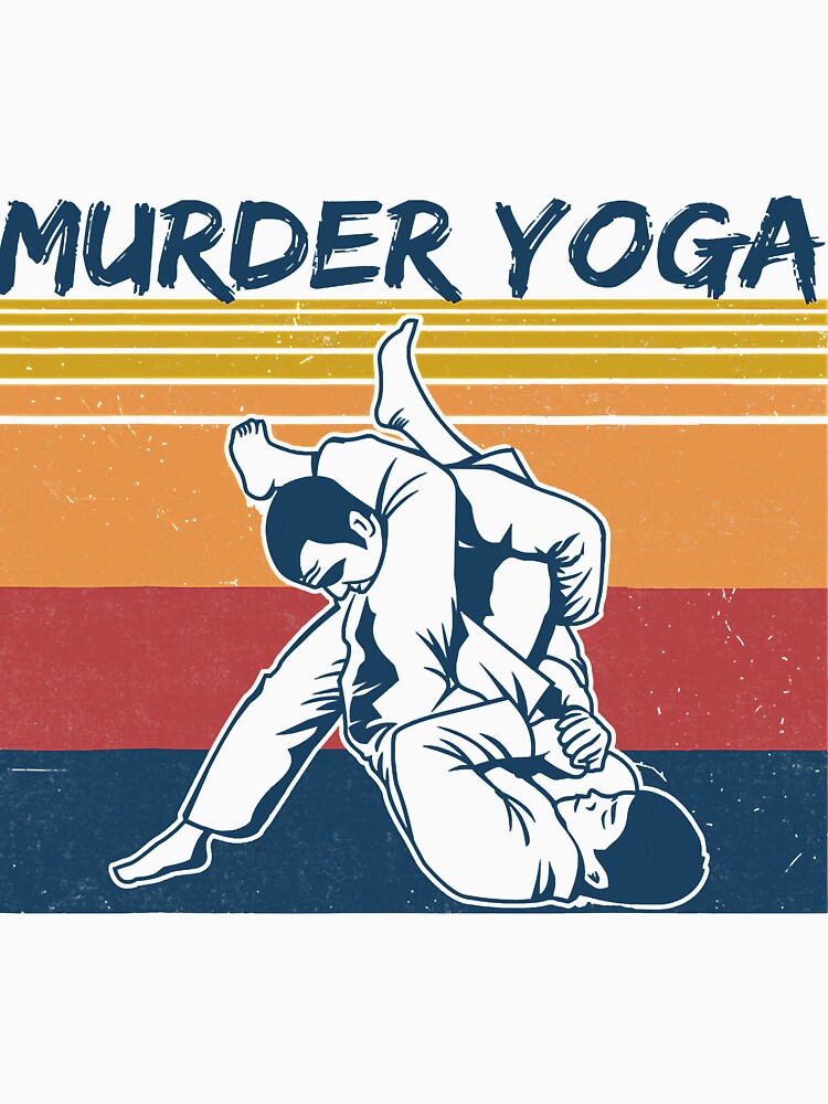 Brazilian Jiu Jitsu Funny Murder Yoga Vintage by SeanDoke Unisex , , , Long Sleeve Tee