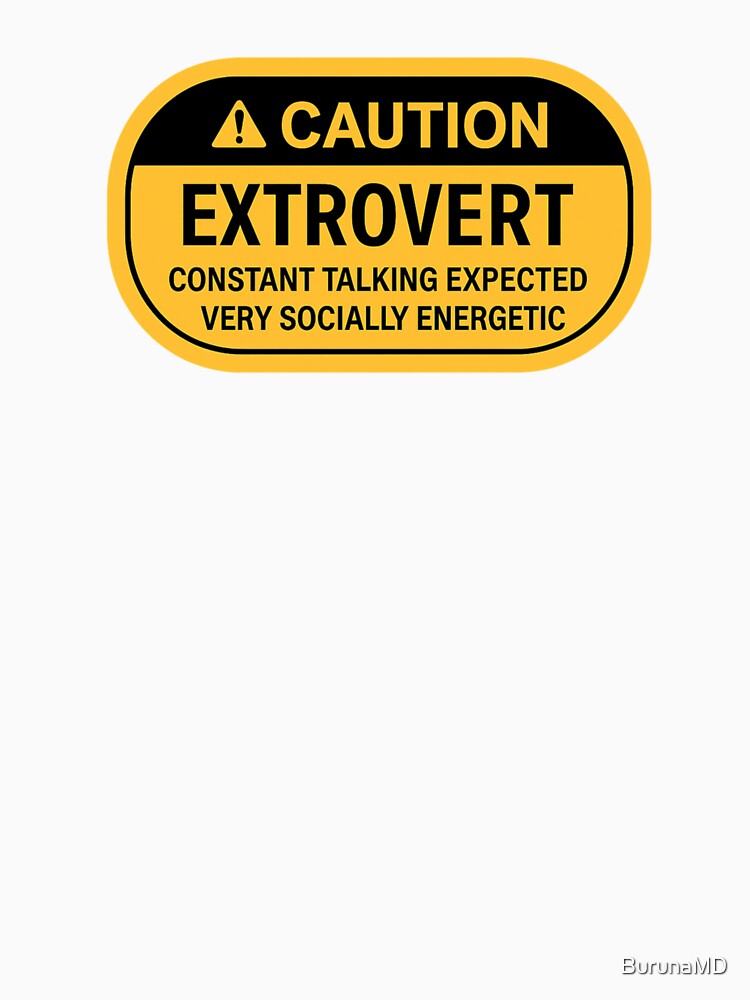Caution! Extrovert by BurunaMD Unisex , , , Long Sleeve Tee