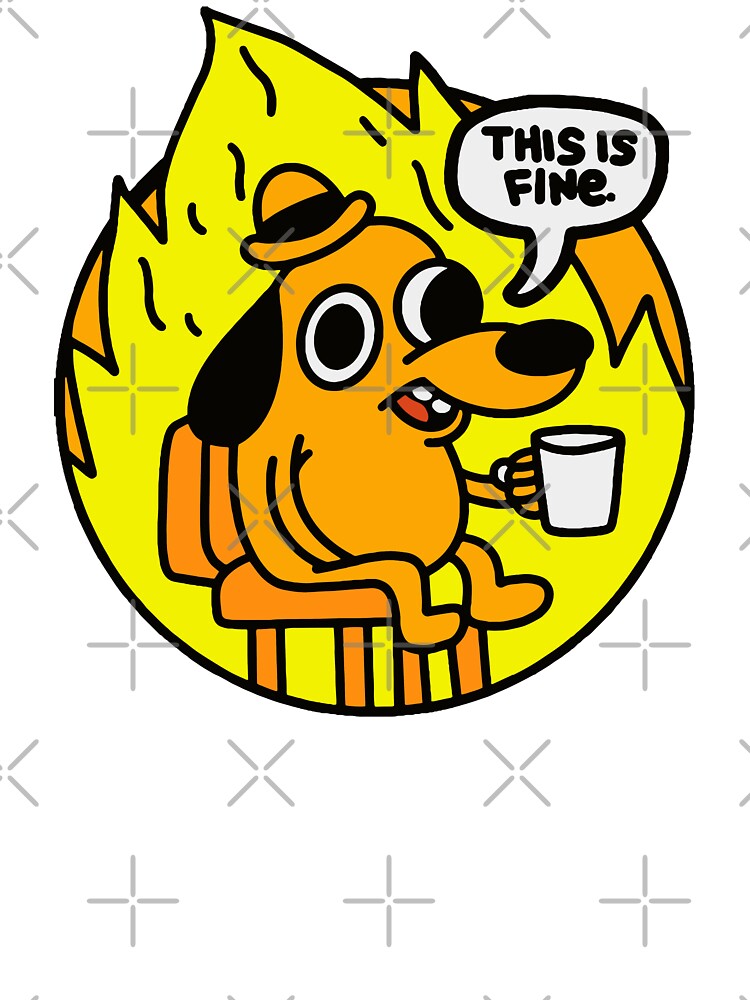 This is Fine - Funny Meme by SynstheticRealm Unisex , , , Long Sleeve Tee