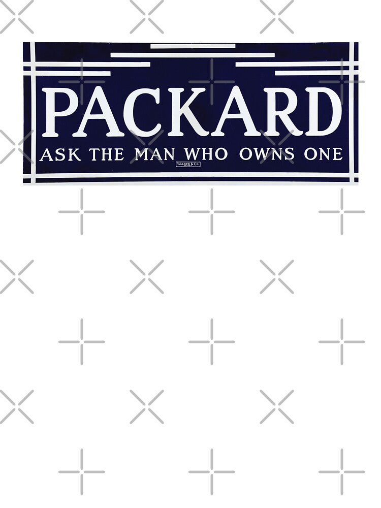 Vintage Packard Automobiles - Ask The Man Who Owns One by QuayTradingCo Unisex , , , Long Sleeve Tee