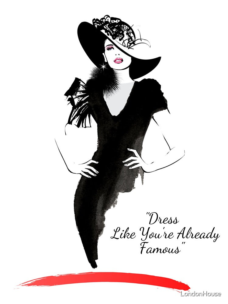 "Dress Like You're Already Famous" by LondonHouse