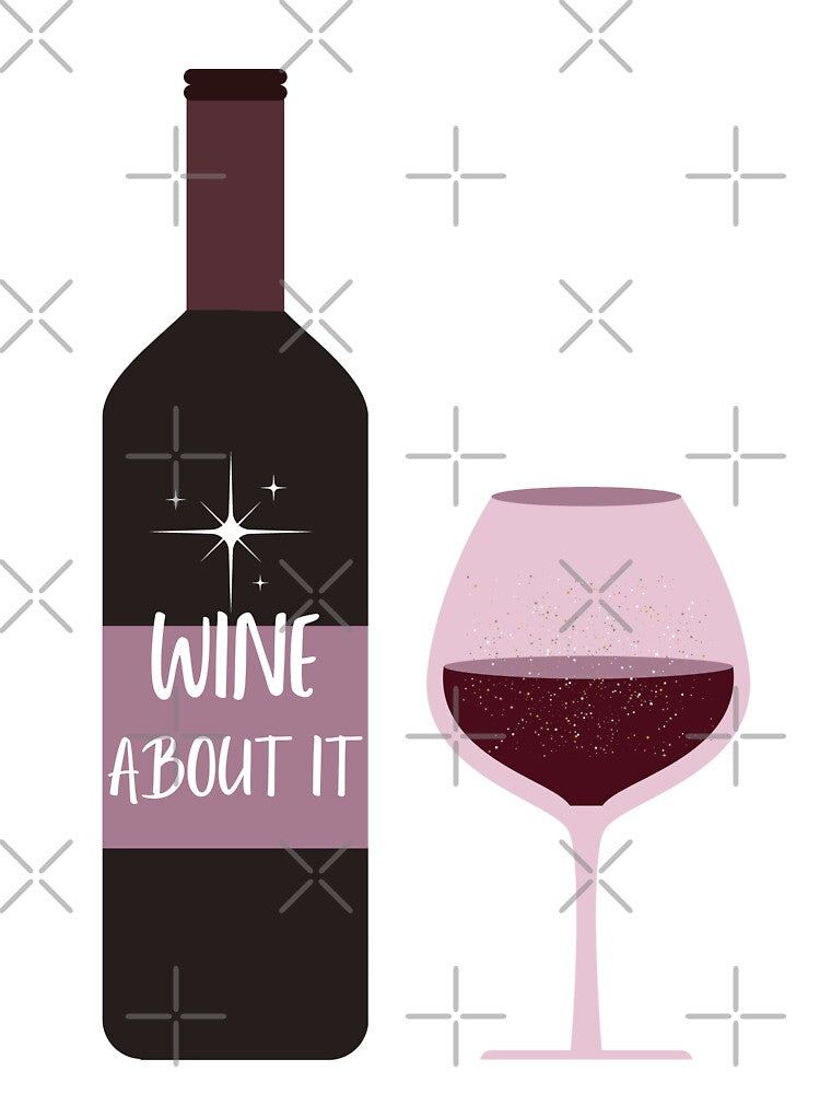 Wine About It Wine Lover by Sweet-A-Dsignz