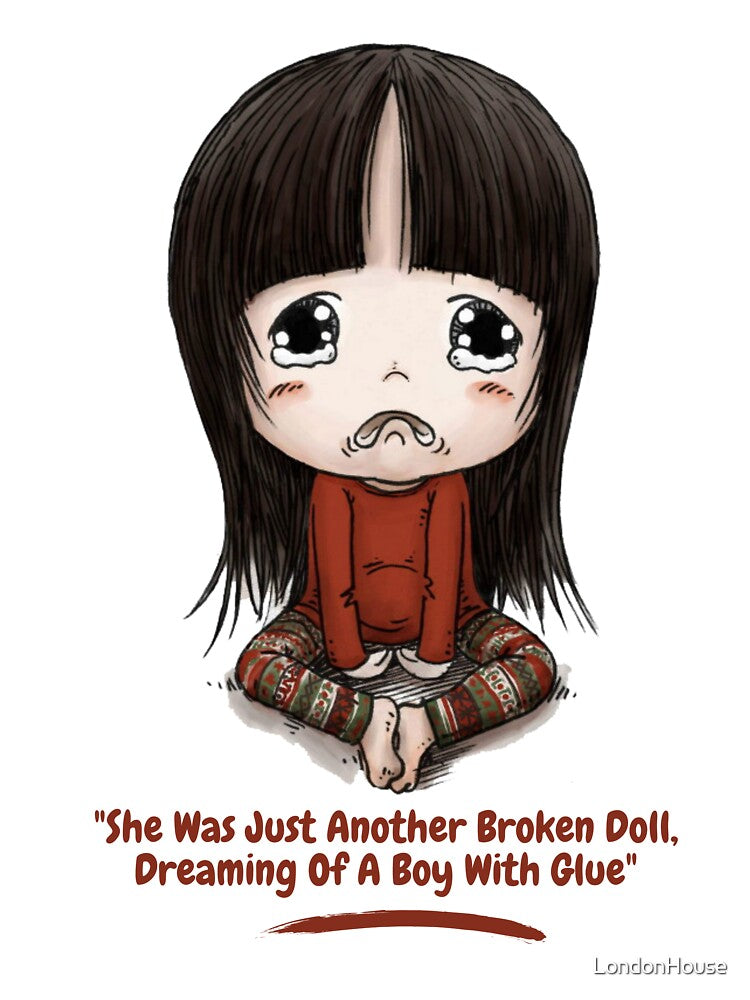 "She Was Just Another Broken Doll, Dreaming Of A Boy With Glue" by LondonHouse