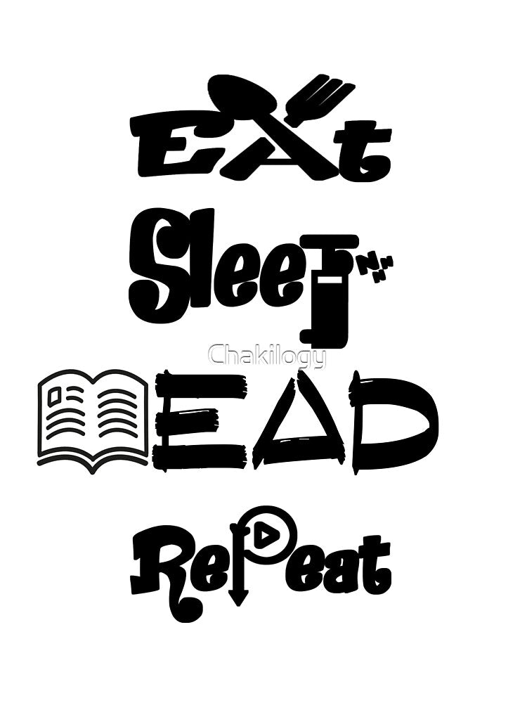 Eat sleep read repeat, V2, by Chakilogy