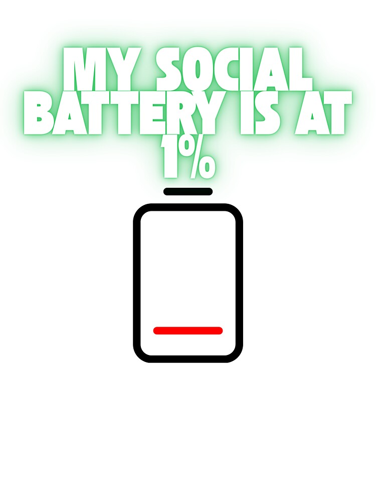 My Social Battery Is At 1% - Funny Introvert Neon Glow Design by KostekArtShop