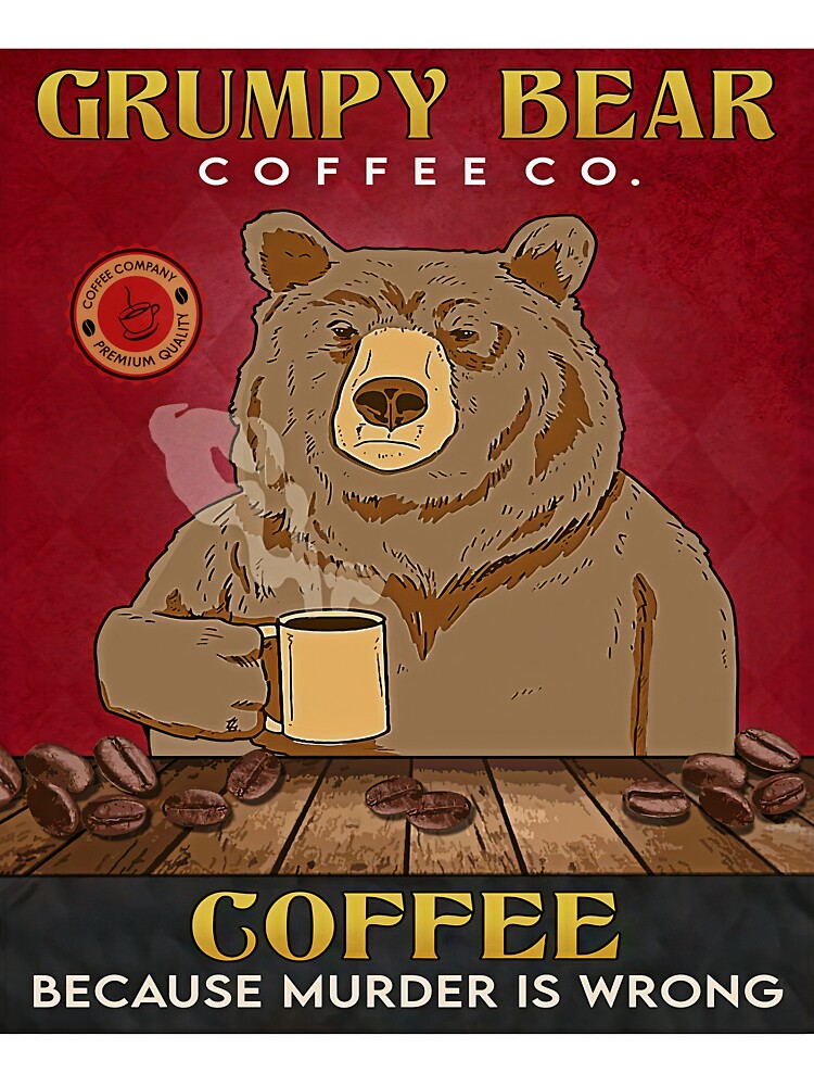 Bear Coffee Grumpy Bear Coffee by JakeGoodwin Unisex , , , Long Sleeve Tee