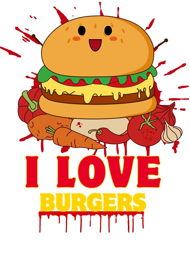 I Love Burgers by BangerSupply