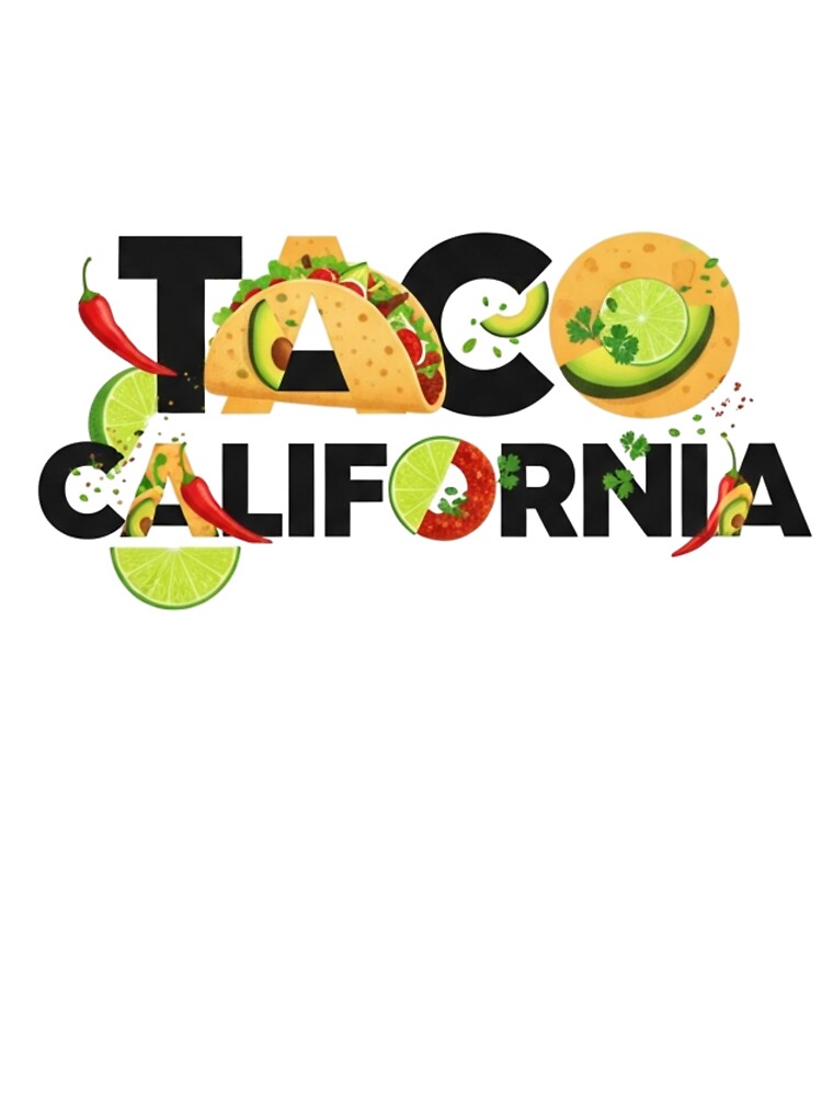 taco california by ChickenNapoly