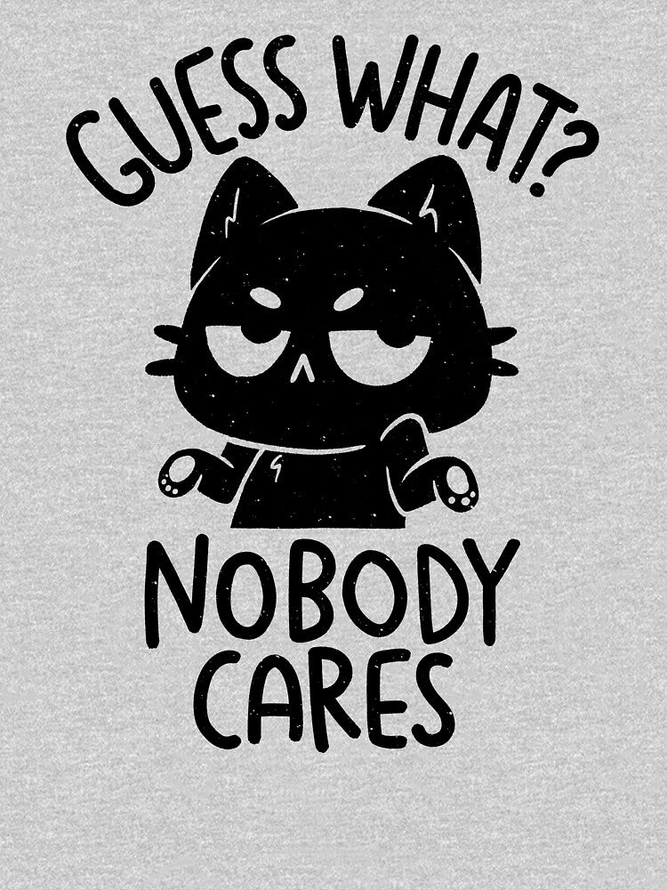 Guess What Nobody Cares by koalateess