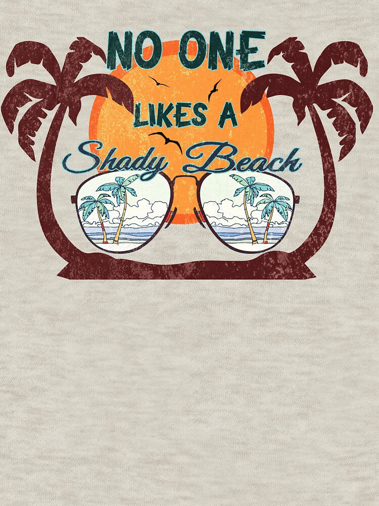 No one likes a shady beach tee shirt by Dailytees Unisex , , , Long Sleeve Tee