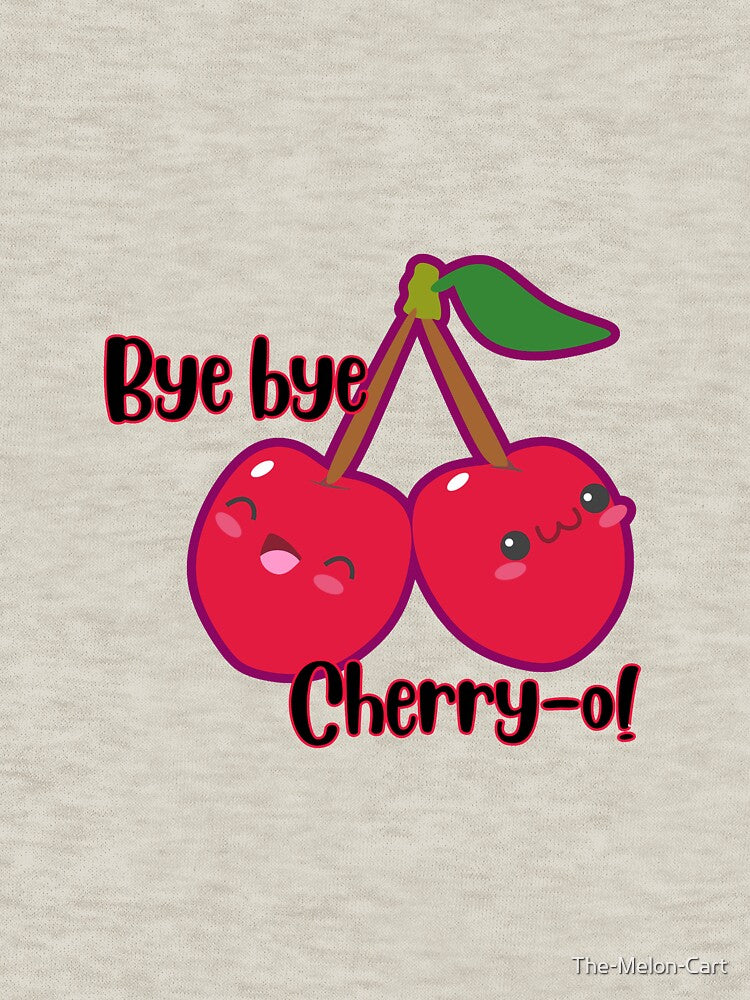 Bye Bye Cherry-ry-o Cute Twin Cherries Pun by The-Melon-Cart