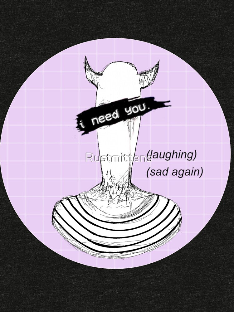 I need you by Rustmittens Unisex , , , Long Sleeve Tee