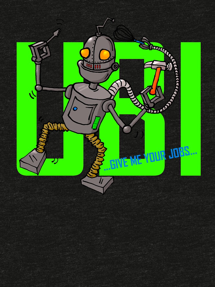 UBI Robot coming for your jobs by BoxDesigns Unisex , , , Long Sleeve Tee