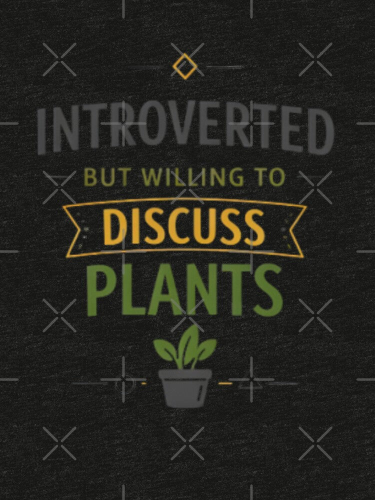 Introverted But Willing To Discuss Plants Funny Plant Lover Design by CosmicSplendor Unisex , , , Long Sleeve Tee