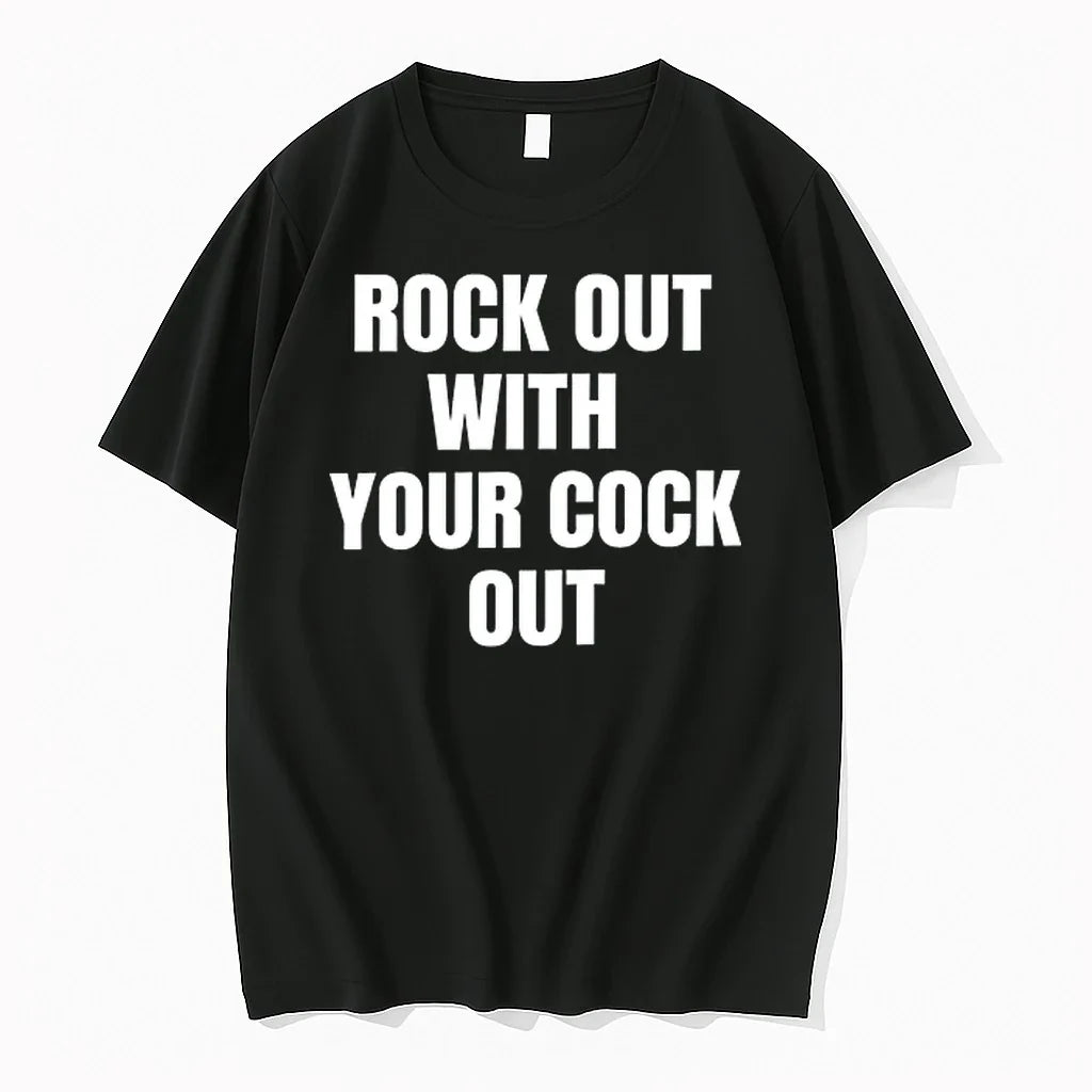 Rock Out With Your Cock Out 0 Tshirts Sweater Unisex , , , Long Sleeve Tee
