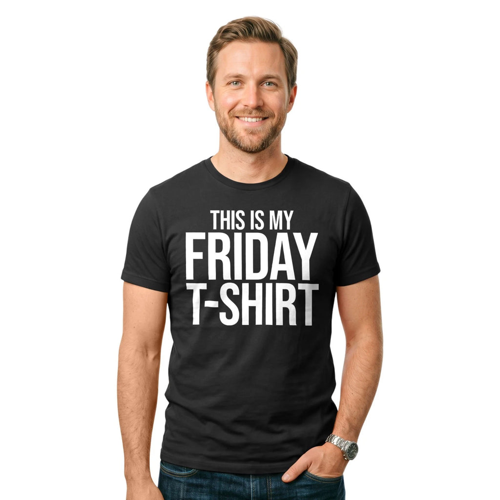 This Is My Friday T Shirt Funny Work Office Humour Casual Weekend Vibes Gift Tee
