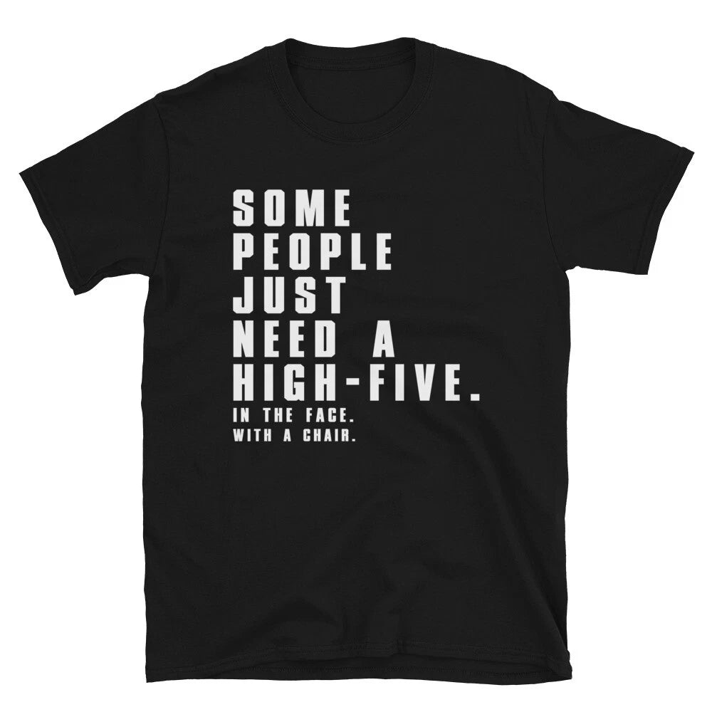 SOME PEOPLE Graphic Novelty Humor T-Shirt