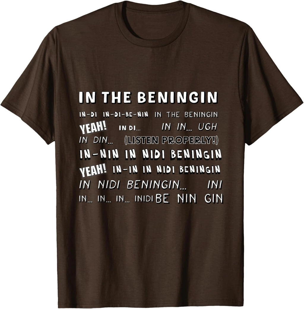 In the Beningin Design Meme Funny Beningin Funny Unisex T-Shirt