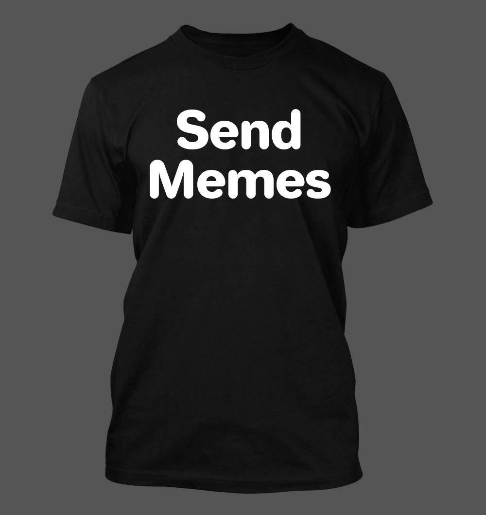 Send Memes - Men's Soft & Comfortable T-Shirt