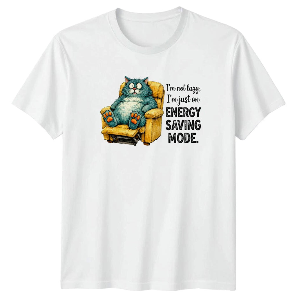 Im Not Lazy Im Just T-Shirt Sarcastic Humor Cat Birthday Gift For Him And Her