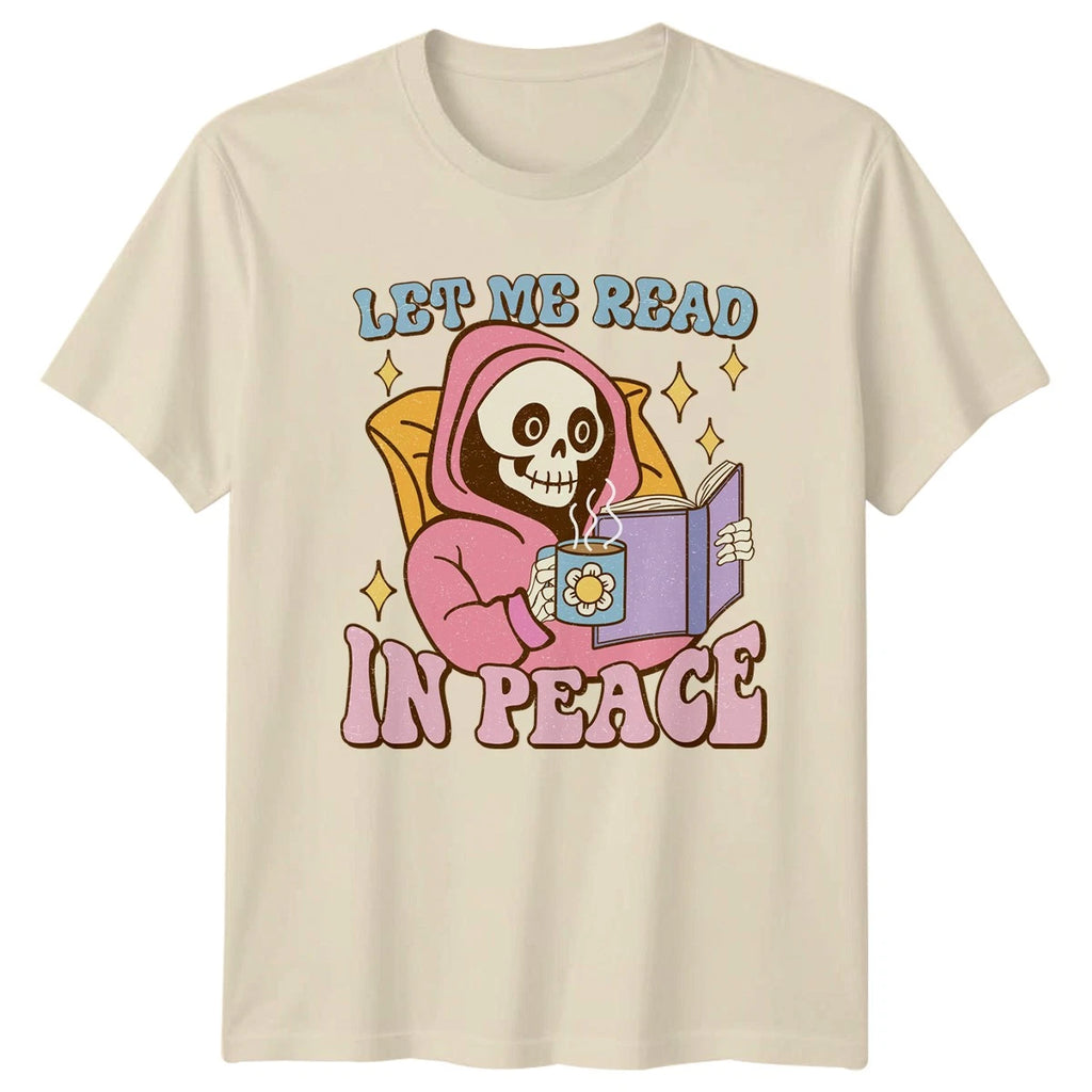 Let Me Read In Peace T-Shirt Introvert Humor Reading Birthday